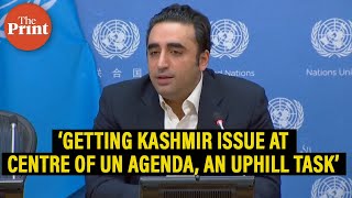 Pakistan faces ‘uphill task’ to get Kashmir into ‘centre’ of agenda at UN FM Bilawal Bhutto Zardari [upl. by Hennessey]