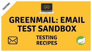 Testing Email Sending for Spring Boot Applications With GreenMail Sandbox Email Server [upl. by Durman]