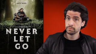 Never Let Go  Movie Review [upl. by Dante]