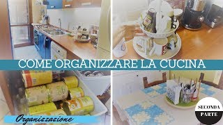 ✨ COME ORGANIZZARE UNA PICCOLA CUCINA IN 3 PASSI ✨  2 Parte  CUCINA TOUR [upl. by Badger]