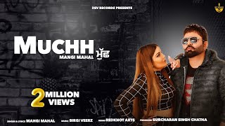 Muchh  Mangi Mahal  Dev Recordz  Birgi Veerz  New Punjabi Song 2024 [upl. by Higley]