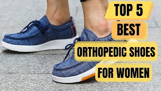 Top 5 Best Orthopedic Shoes For Women  Orthopedic Dress Shoes For Women 2024 [upl. by Enilorak]