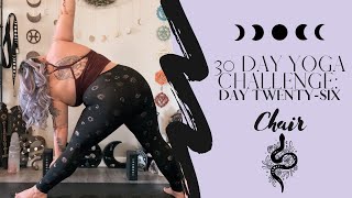 30 DAY YOGA CHALLENGE  DAY TWENTY SIX  CHAIR YOGA [upl. by Monto]