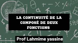 la continuité de la composé de deux fonctions avec plusieurs exemples [upl. by Sayed184]