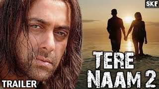 Tere Naam 2 Official Trailer  Salman Khan  Katrina Kaif  Satish Kaushik [upl. by Nosidda731]