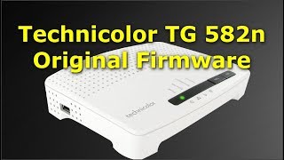 Technicolor TG582n Router  Original Firmware and Configuration   TG582n تحديث أصلي وإعداد للراوتر [upl. by Philly]