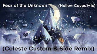 Fear of the Unknown Hollow Caves Mix Celeste Farewell OST Remix [upl. by Abby]