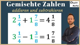 Gemischte ZahlenBrüche addieren und subtrahieren  schnell amp einfach erklärt  BRÜCHE  ObachtMathe [upl. by Leibman213]