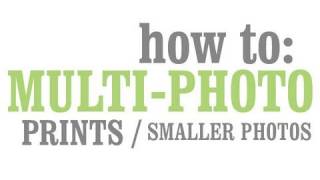 HowTo MultiPhoto Prints  Smaller Photos [upl. by Bekah]