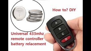 Universal 433mhz remote controller battery relacement [upl. by Falk594]