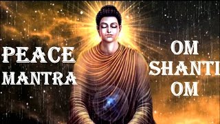 PEACE MANTRA  OM SHANTI OM [upl. by Yatnuahs]