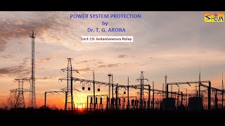 Power System Protection Lect13 Instantaneous Relay [upl. by Sine258]