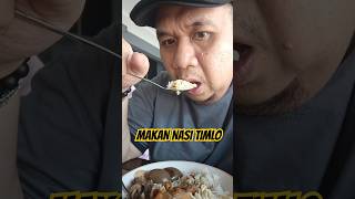 LUMAYAN NIH NASI TIMLONYA shorts kuliner [upl. by Eseila]