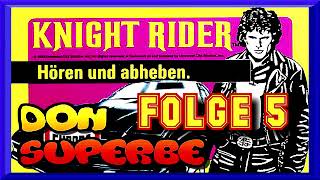 KNIGHT RIDER HÖRSPIEL FOLGE 5 KOMPLETT  1989 ELLIOTT DER SCHLAUKOPF [upl. by Squire]