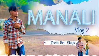 Going to Manali  Vlog 2  Manali Vlogs  Prem Bro Vlogs [upl. by Nonie730]