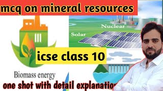 mcq on minerals and energy resources icse geography class 10 ll mcq on conventional and resources [upl. by Egief]