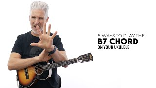 B7 Ukulele Chord Tutorial  Learn How To Play The B7 Chord 5 Ways [upl. by Shugart]