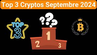 Meilleures Cryptomonnaies à Acheter en Septembre 2024 🏆 Top 3 Crypto [upl. by Neelloc402]