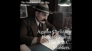 The Great British Radio Play Presents Inspector Poirot and the A B C Murders [upl. by Irrem]