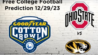 Ohio State Buckeyes vs Missouri Tigers Free College Football Cotton Bowl Predictions 122923 [upl. by Nobell878]