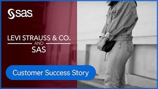 How Levi Strauss amp Co Uses SAS to Give You the Right Fit in All the Right Ways  SAS Customers [upl. by Aihsilat]