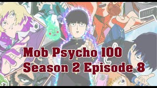 Mob Psycho 100 Season 2 Episode 8 Live Reaction [upl. by Aleunam]