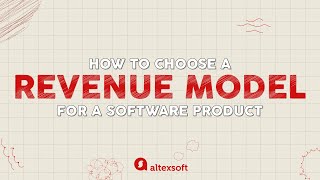 How to choose a revenue model for a software product [upl. by Suivatna]