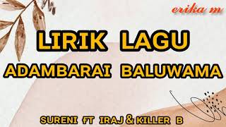 LIRIK LAGU ADAMBARAI BALUWAMA sureni ft irajampkiller b✨ [upl. by Gersham]