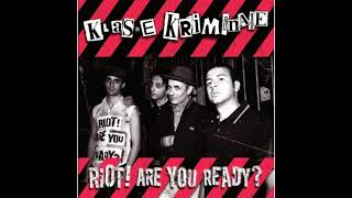 Klasse Kriminale – Riot Are You Ready [upl. by Irah]