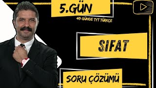 Soru Çözümü  SIFAT  49 Günde TYT Türkçe Kampı  5GÜN [upl. by Lamp]