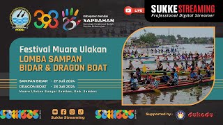 LIVE FESTIVAL MUARE ULAKAN LOMBA SAMPAN BIDAR RACE SUNGAI SAMBAS [upl. by Notsrik]