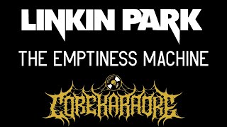 Linkin Park  The Emptiness Machine Karaoke Instrumental [upl. by Jessi]