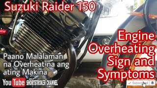 Motorcycle Engine Overheating Sign n Symptom Palatandaan Nag Overheat ang Loaded o Kargadong Makina [upl. by Maer847]