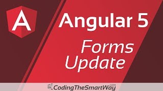 Angular 5 Forms Update [upl. by Nicolina]