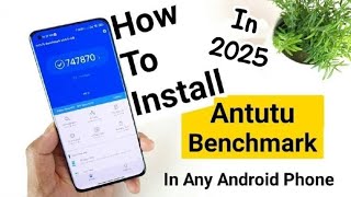 How to install antutu bench mark on your mobile how to check antutu score on your mobile [upl. by Eilloh]