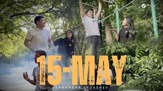 Samandar Ergashev  15 May  Mood Video [upl. by Maze]