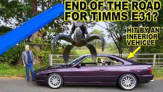 THE END OF TIMMS BMW 8SERIES [upl. by Marcelia]