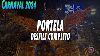 PORTELA 2024  DESFILE COMPLETO [upl. by Edobalo355]