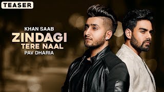 Zindagi Tere Naal  Khan Saab amp Pav Dharia  Official Teaser  Latest Punjabi Songs 2023  Lokdhun [upl. by Attayek196]