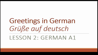 Lesson 2Greetings in German  grüße auf deutsch  German for beginners [upl. by Platt]