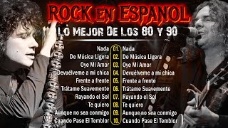 Lo Mejor Del Rock En Español De Los 80 y 90  Hombres G Mana Soda Stereo Caifanes y más [upl. by Naahsar440]