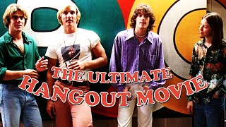 Dazed and Confused The Ultimate Hangout Movie [upl. by Ardy]