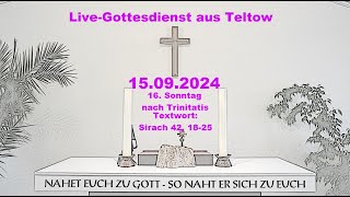 LiveGottesdienst aus Teltow am 1509202416 Sonntag nach Trinitatis um 1000 Uhr [upl. by Nyladnor]