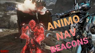 Warframe  Easy quotANIMO NAV BEACONSquot Farming Guide [upl. by Tlevesoor512]