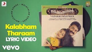 Vadakkumnathan  Kalabham Tharaam Lyric  Raveendran  Mohanlal Padmapriya [upl. by Sutit506]