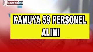 KAMUYA 59 PERSONEL ALIMI İŞKUR İŞ İLANLARI [upl. by Nodle]