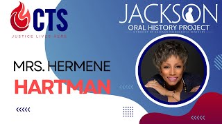 Jackson Oral History Project Hermene Hartman [upl. by Patterman]