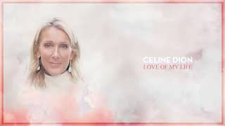 Celine Dion  Love Of My Life Lyric Video [upl. by Airlee474]