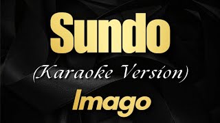 Sundo  Imago Karaoke Version [upl. by Amilah]