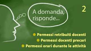 A domanda risponde 2ª puntata  Permessi retribuiti personale docente [upl. by Luana868]